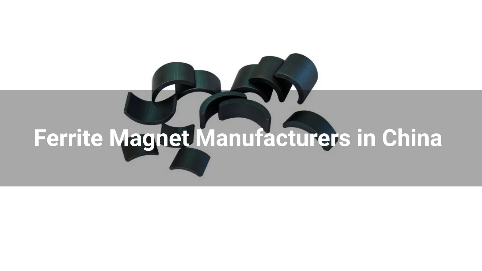 Top 10 Ferrite Magnet Manufacturers in China 2026